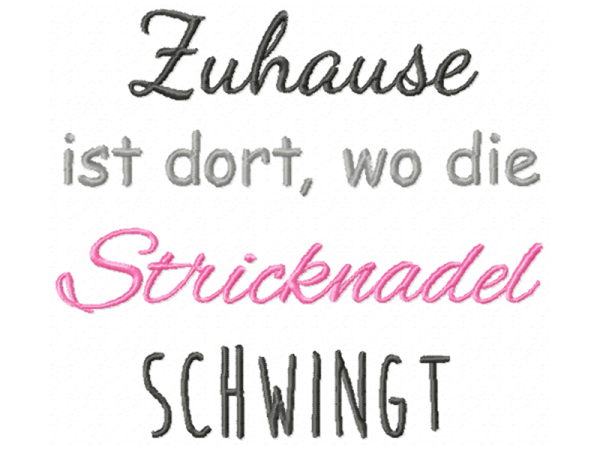 Zuhause ist dort wo die Stricknadel schwingt Spruch - Stickdatei